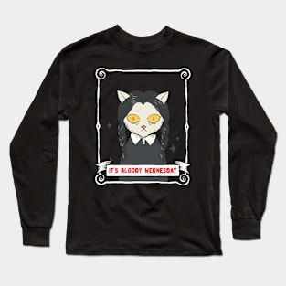 It's bloody Wednesday Black cat Long Sleeve T-Shirt